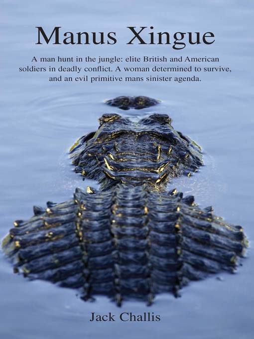 Title details for Manus Xingue by Jack Challis - Available